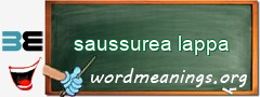 WordMeaning blackboard for saussurea lappa
